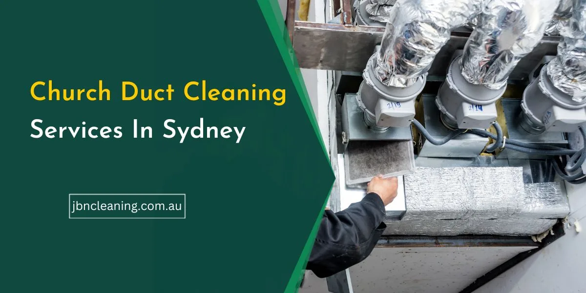Church duct cleaning Sydney