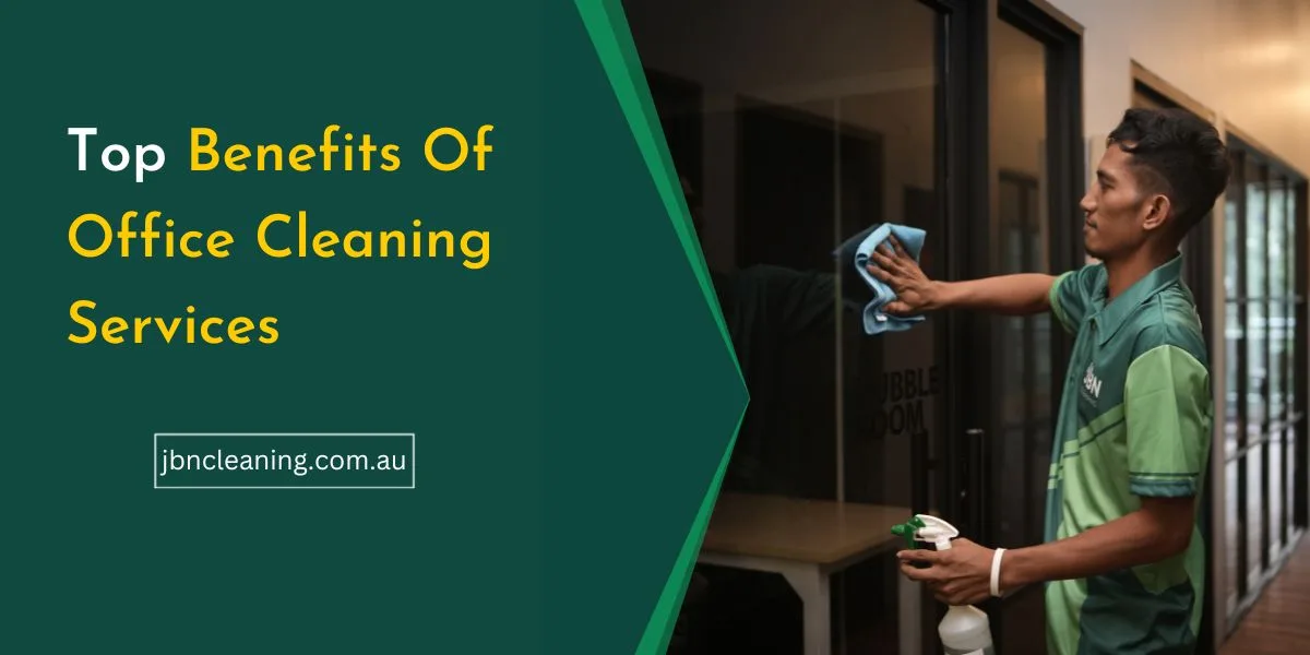 Benefits of office cleaning services