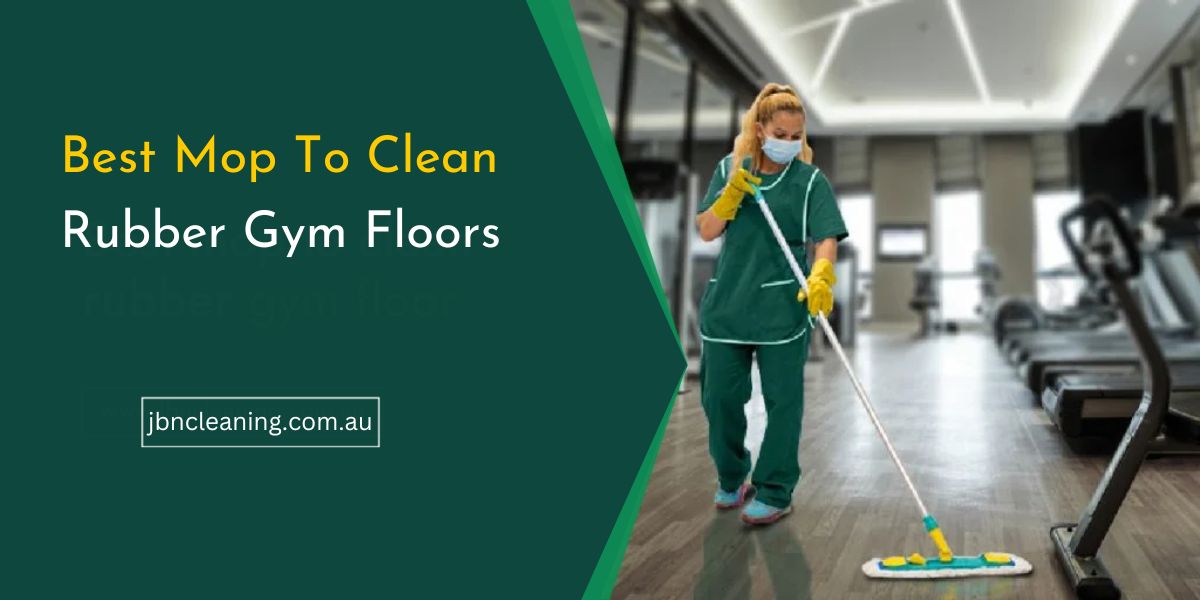 Clean Rubber Gym Floors With Best Mop