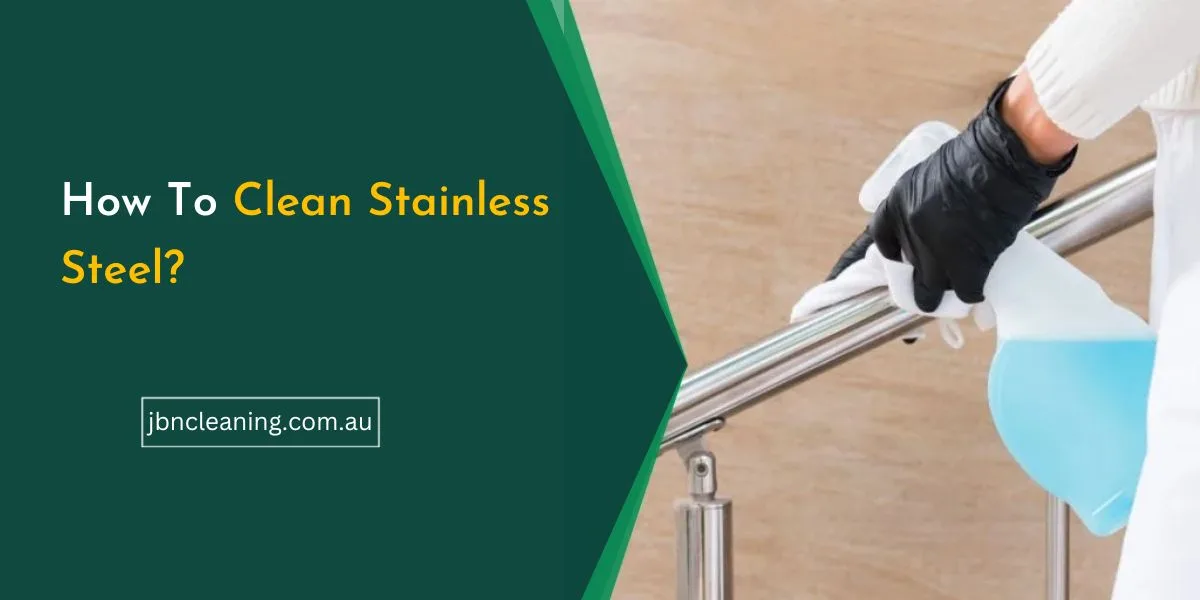 Stainless Steel Cleaning