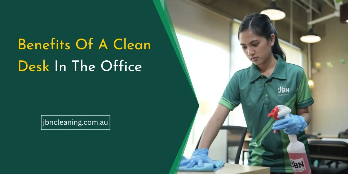 Benefits of a Clean Desk in workplace
