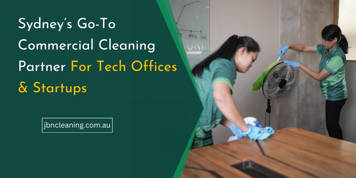 Sydney’s Go-To Commercial Cleaning Partner For Tech Offices & Startups